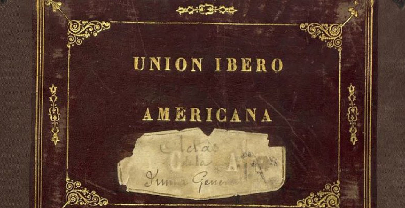 Actas de las Juntas Generales de la Unión Iberoamericana, 1884