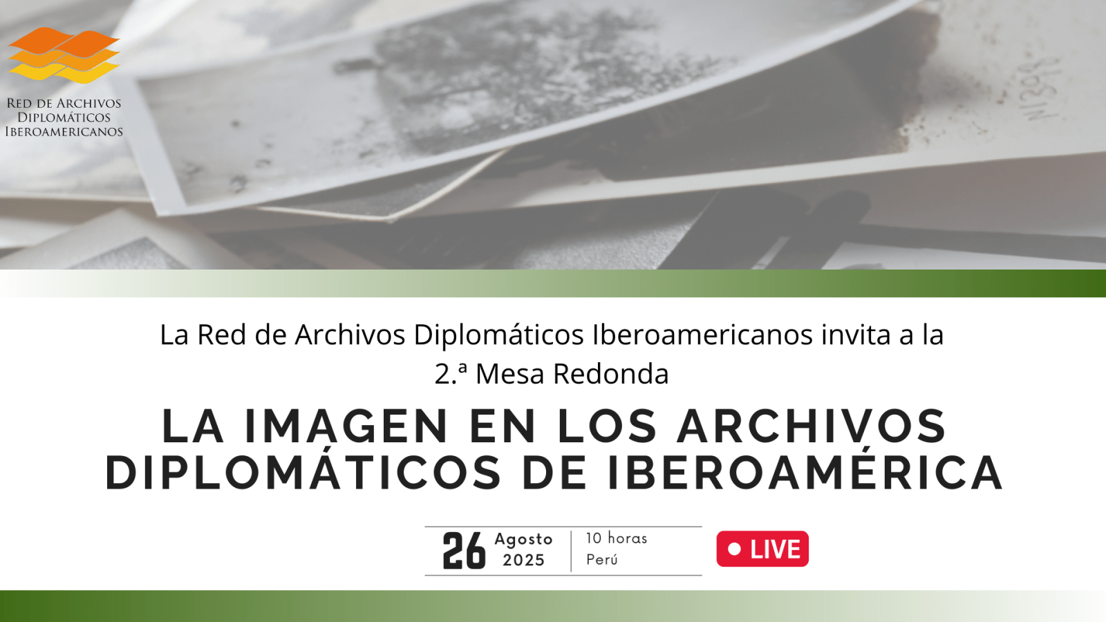 2.ª Mesa Redonda: “La imagen en los archivos diplomáticos de Iberoamérica”